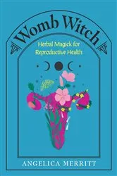 Book cover of Womb Witch by Angelica Merritt