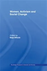 Book cover of Women, Activism and Social Change by Maja Mikula