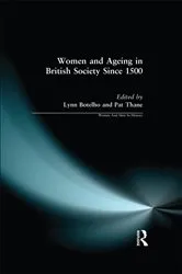 Book cover of Women and Ageing in British Society since 1500 by Lynn Botelho