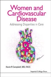 Book cover of Women And Cardiovascular Disease: Addressing Disparities In Care by Kevin R Campbell