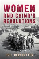 Book cover of Women and China's Revolutions by Gail Hershatter