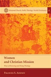 Book cover of Women and Christian Mission by Frances Adeney