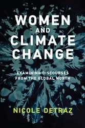 Book cover of Women and Climate Change by Nicole Detraz