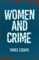 Book cover of Women and Crime by Various