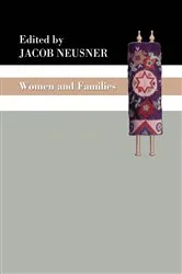 Book cover of Women and Families by Jacob Neusner