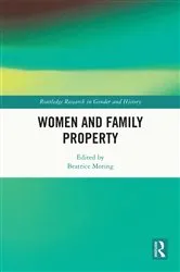Book cover of Women and Family Property by Beatrice Moring