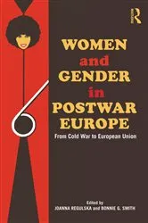 Book cover of Women and Gender in Postwar Europe by Joanna Regulska