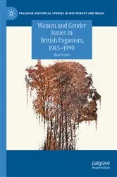 Book cover of Women and Gender Issues in British Paganism, 1945–1990 by Shai Feraro