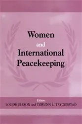 Book cover of Women and International Peacekeeping by Louise Olsson