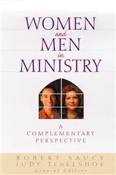 Book cover of Women and Men in Ministry by Robert Saucy