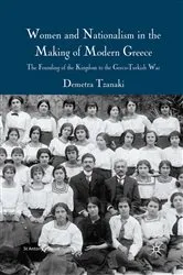 Book cover of Women and Nationalism in the Making of Modern Greece by Demetra Tzanaki