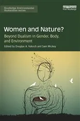 Book cover of Women and Nature? by Douglas Vakoch