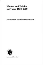 Book cover of Women and Politics in France 1958-2000 by Dr Gill Allwood