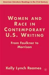 Book cover of Women and Race in Contemporary U.S. Writing by K.  Lynch Reames