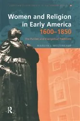 Book cover of Women and Religion in Early America,1600-1850 by Marilyn J. Westerkamp