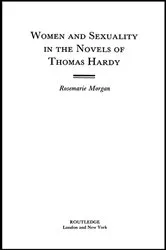 Book cover of Women and Sexuality in the Novels of Thomas Hardy by Rosemarie Morgan