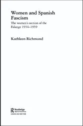 Book cover of Women and Spanish Fascism by Kathleen J.L. Richmond