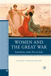 Book cover of Women and the Great War by A. Belzer