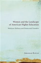 Book cover of Women and the Landscape of American Higher Education by Abraham Ruelas