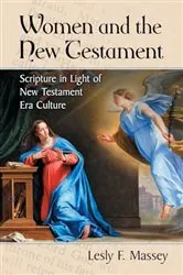 Book cover of Women and the New Testament by Lesly F. Massey