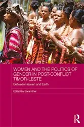 Book cover of Women and the Politics of Gender in Post-Conflict Timor-Leste by Sara Niner