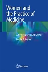 Book cover of Women and the Practice of Medicine by Lucille A. Lester