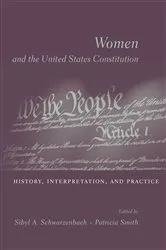 Book cover of Women and the U.S. Constitution by Sibyl A. Schwarzenbach