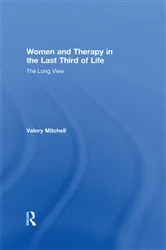 Book cover of Women and Therapy in the Last Third of Life by Valory Mitchell