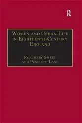 Book cover of Women and Urban Life in Eighteenth-Century England by Rosemary Sweet