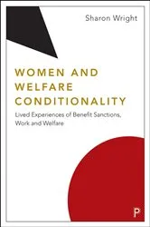 Book cover of Women and Welfare Conditionality by Sharon Wright