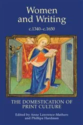 Book cover of Women and Writing, c.1340-c.1650 by Anne Lawrence-Mathers