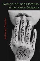 Book cover of Women, Art, and Literature in the Iranian Diaspora by Mehraneh Ebrahimi