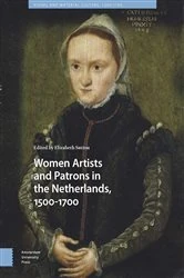 Book cover of Women Artists and Patrons in the Netherlands, 1500-1700 by Elizabeth Sutton