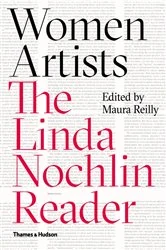 Book cover of Women Artists: The Linda Nochlin Reader by Linda Nochlin