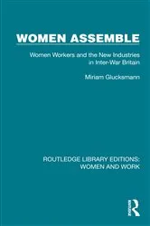 Book cover of Women Assemble by Miriam Glucksmann