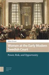 Book cover of Women at the Early Modern Swedish Court by Fabian Persson