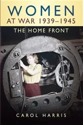 Book cover of Women at War 1939-1945 by Carol Harris