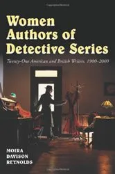 Book cover of Women Authors of Detective Series by Moira Davison Reynolds