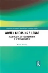 Book cover of Women Choosing Silence by Alison Woolley