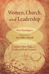 Book cover of Women, Church, and Leadership: New Paradigms by Eunjoo Mary Kim