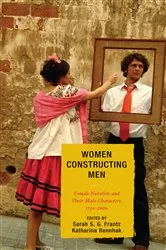 Book cover of Women Constructing Men by Sarah S. G. Frantz