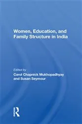 Book cover of Women, Education, And Family Structure In India by Unknown