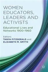 Book cover of Women Educators, Leaders and Activists by Tanya Fitzgerald