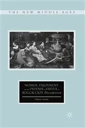 Book cover of Women, Enjoyment, and the Defense of Virtue in Boccaccio’s Decameron by V. Ferme