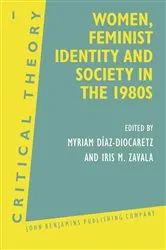 Book cover of Women, Feminist Identity and Society in the 1980s by Myriam Díaz-Diocaretz