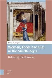 Book cover of Women, Food, and Diet in the Middle Ages by Theresa Vaughan