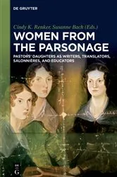 Book cover of Women from the Parsonage by Cindy K. Renker