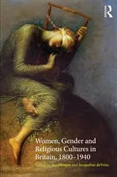 Book cover of Women, Gender and Religious Cultures in Britain, 1800-1940 by Sue Morgan