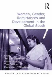 Book cover of Women, Gender, Remittances and Development in the Global South by Ton van Naerssen