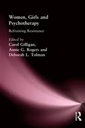 Book cover of Women, Girls & Psychotherapy by Carol Gilligan